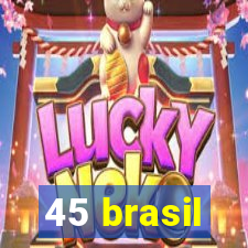 45 brasil